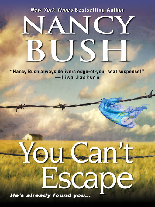 Title details for You Can't Escape by Nancy Bush - Available